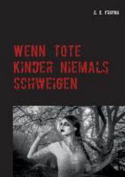 Paperback Wenn tote Kinder niemals schweigen [German] Book