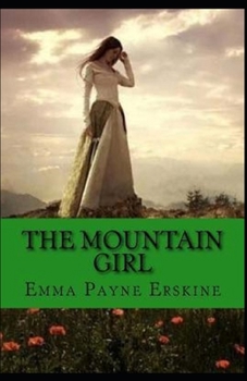 The Mountain Girl Illustrated