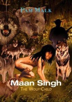 Paperback Maan Singh: The Wolf-Child Book