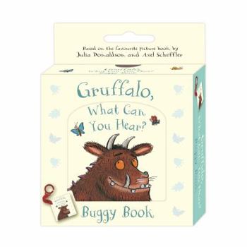 Gruffalo, What Can You Hear?: Buggy Book (Gruffalo Baby)