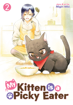 Paperback My Kitten Is a Picky Eater Vol. 2 Book