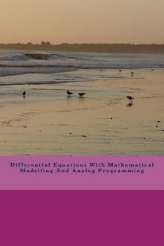 Paperback Differential Equations With Mathematical Modelling And Analog Programming Book