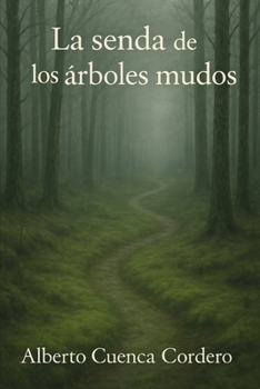 Paperback La senda de los árboles mudos [Spanish] Book