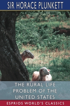 Paperback The Rural Life Problem of the United States (Esprios Classics) Book