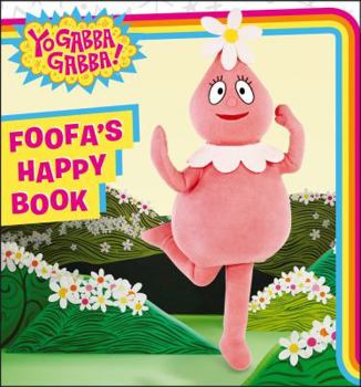 Board book Foofa's Happy Book