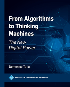 Hardcover From Algorithms to Thinking Machines: The New Digital Power Book