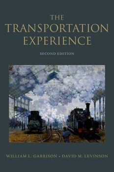 Paperback The Transportation Experience: Policy, Planning, and Deployment Book