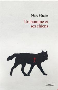 Paperback UN HOMME ET SES CHIENS [French] Book
