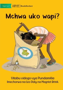 Paperback Where Are the Ants? - Mchwa uko wapi? [Swahili] Book