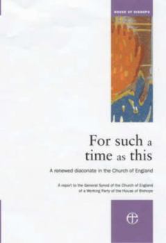 Paperback FOor such a time as this: A renewed diaconare in the Church of England Book