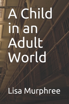 Paperback A Child in an Adult World Book