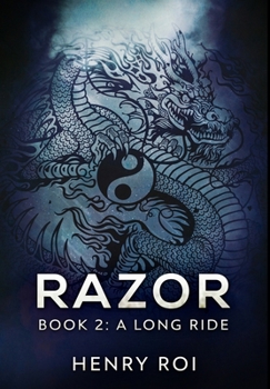 A Long Ride - Book #2 of the Razor