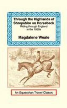 Paperback Through the Highlands of Shropshire on Horseback Book