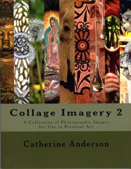 Paperback Collage Imagery 2: A Collection of Photographic Images for Use in Personal Art Book