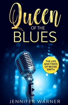 Paperback Queen of the Blues: The Life and Times of Bessie Smith Book