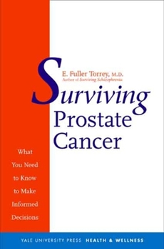 Paperback Surviving Prostate Cancer: What You Need to Know to Make Informed Decisions Book