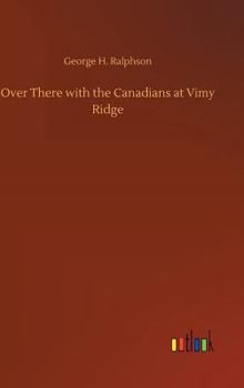 Hardcover Over There with the Canadians at Vimy Ridge Book