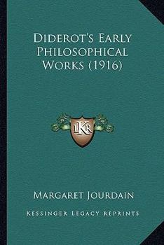 Diderot's Early Philosophical Works