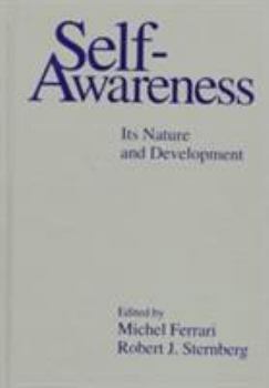 Hardcover Self-Awareness: Its Nature and Development Book