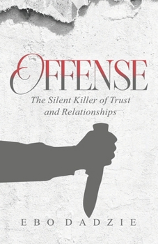Paperback Offense: The Silent Killer of Trust and Relationships Book
