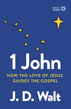 Paperback 1 John: How the Love of Jesus Guides the Gospel Book