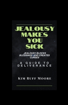 Paperback Jealousy Makes You Sick Book