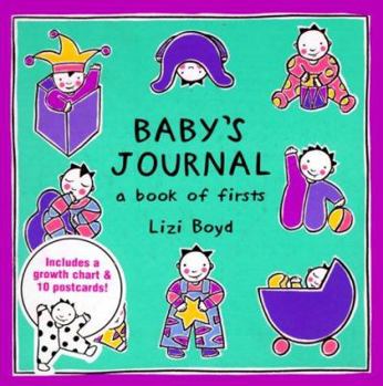Hardcover Baby's Journal: A Book of Firsts Includes Growth Chart and 10 Postcards [With To Keep a Lock of Hair and Illustrated Growth Chart and 10 Illustrated] Book