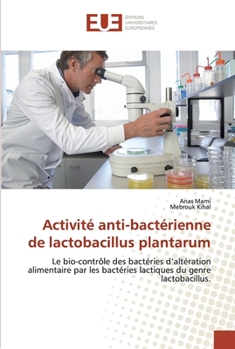 Activité anti-bactérienne de lactobacillus plantarum