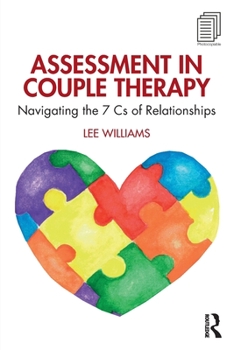 Paperback Assessment in Couple Therapy: Navigating the 7 Cs of Relationships Book