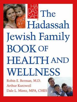 Hardcover The Hadassah Jewish Family Book of Health and Wellness Book