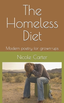 Paperback The Homeless Diet: Modern poetry for grown-ups Book