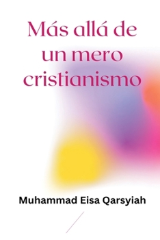 Paperback Más allá de un mero cristianismo [Spanish] Book