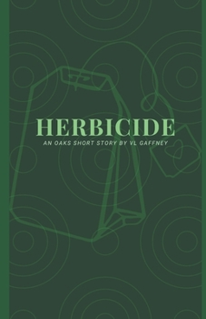 Paperback Herbicide: An OAKS Short Story Book