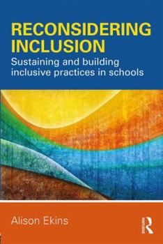Paperback Reconsidering Inclusion: Sustaining and building inclusive practices in schools Book