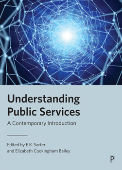 Hardcover Understanding Public Services: A Contemporary Introduction Book