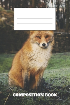 Composition Book: Fox Composition Book Wide Ruled
