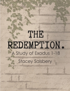 Paperback The Redemption: A Study of Exodus 1 - 18 Book