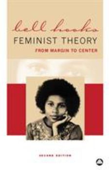 Paperback Feminist Theory: From Margin To Center Book