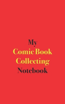 Paperback My Comic Book Collecting Notebook: Blank Lined Notebook Book