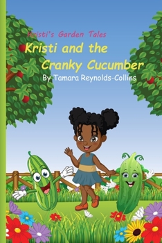 Paperback Kristi and the Cranky Cucumber Book