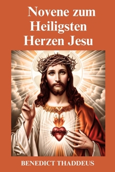 Novene zum Heiligsten Herzen Jesu (German Edition)