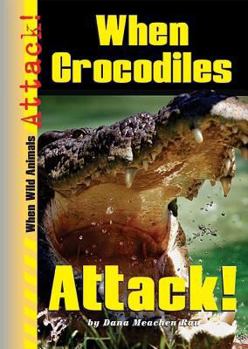 Library Binding When Crocodiles Attack! Book