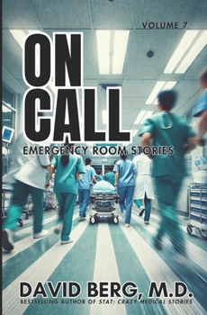 Paperback On Call: Emergency Room Stories: Volume 7 Book