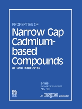 Paperback Properties of Narrow Gap Cadmium-based Compounds Book