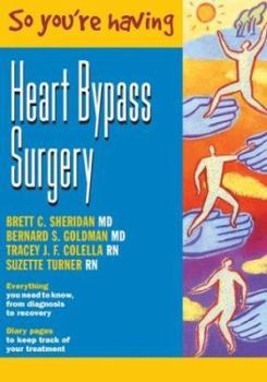 Paperback So You're Having Heart Bypass Surgery Book