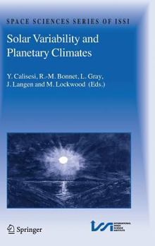 Solar Variability and Planetary Climates - Book #23 of the Space Sciences Series of ISSI