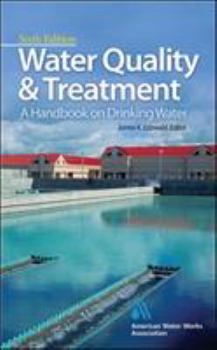 Hardcover Water Quality & Treatment: A Handbook on Drinking Water Book