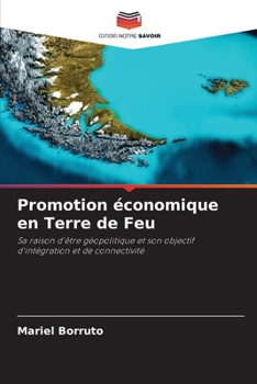 Paperback Promotion économique en Terre de Feu [French] Book