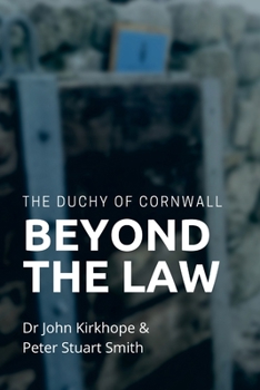 Paperback The Duchy of Cornwall. Beyond the Law Book