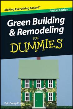 Paperback Green Building & Remodeling for Dummies Pocket Edition Book